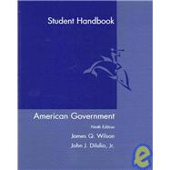 Study Guide for Wilson/DiIulio's American Goverment, 9th