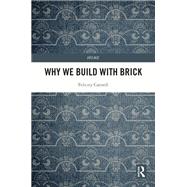 Why We Build With Brick
