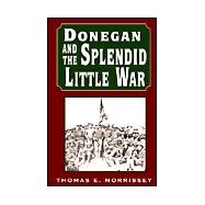 Donegan and the Splendid Little War