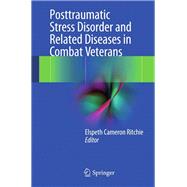 Post-traumatic Stress Disorder and Related Diseases in Combat Veterans