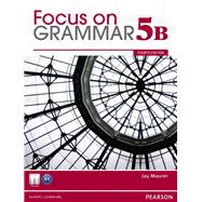 Focus on Grammar Split 5B Student Book with MyEnglishLab