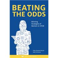 Beating the Odds: Winning Strategies of Women in STEM