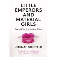 Little Emperors and Material Girls