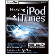 Hacking iPod<sup>®</sup> and iTunes<sup>®</sup>