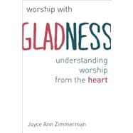 Worship With Gladness