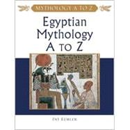 Egyptian Mythology A to Z