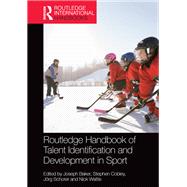 Routledge Handbook of Talent Identification and Development in Sport