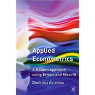 Applied Econometrics; A Modern Approach Using Eviews and Microfit DISTRIBUTION CANCELLED
