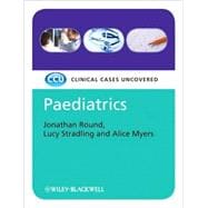 Paediatrics Clinical Cases Uncovered