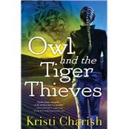 Owl and the Tiger Thieves