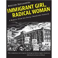 Immigrant Girl, Radical Woman