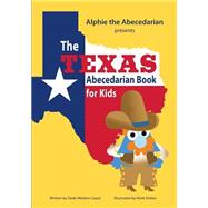The Texas Abecedarian Book for Kids