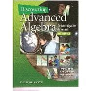 Discovering Advanced Algebra : An Investigative Approach: an Investigative Approach [Student Edition]