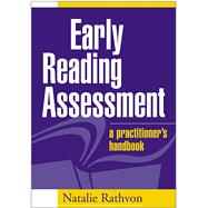Early Reading Assessment A Practitioner's Handbook