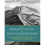 From Roman Civitas to Anglo-saxon Shire