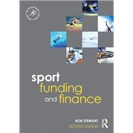 Sport Funding and Finance: Second edition