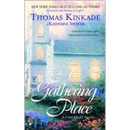 A Gathering Place A Cape Light Novel