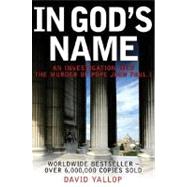 In God's Name An Investigation Into the Murder of Pope John Paul I