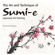 The Art and Technique of Sumi-e Japanese Ink-Painting as Taught by Ukai Uchiyama