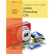 Certification Prep Adobe Photoshop Cs5