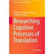 Researching Cognitive Processes of Translation
