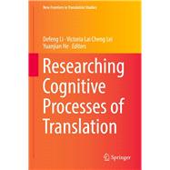 Researching Cognitive Processes of Translation