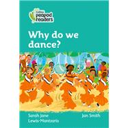 Collins Peapod Readers – Level 3 – Why do we dance?