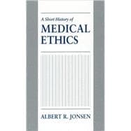 A Short History of Medical Ethics