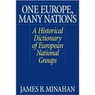 One Europe, Many Nations: A Historical Dictionary of European National Groups