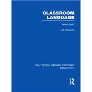 Classroom Language: What Sort (RLE Edu O)