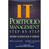 IT (Information Technology) Portfolio Management Step-by-Step Unlocking the Business Value of Technology
