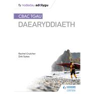 Nodiadau Adolygu: CBAC TGAU Daearyddiaeth (My Revision Notes: WJEC GCSE Geography Welsh-language edition)