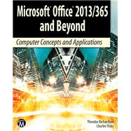 Microsoft Office 2013 / 365 and Beyond