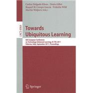 Towards Ubiquitous Learning: 6th European Conference on Technology Enhanced Learning, EC-TEL 2011 Palermo, Italy, September 20-23, 2011 Proceedings