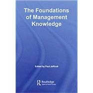 The Foundations of Management Knowledge
