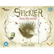 Stickler Loves the World book cover, ISBN 9780593649848