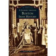A Journey Through Boston Irish History