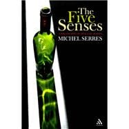 The Five Senses A Philosophy of Mingled Bodies