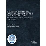 Selected Intellectual Property, Internet, and Information Law, Statutes, Regulations, and Treaties, 2023(Selected Statutes)