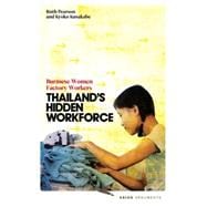 Thailand's Hidden Workforce Burmese Women Factory Workers