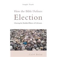 How the Bible Defines Election