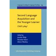 Second Language Acquisition And The Younger Learner