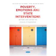 Poverty, Emotions and State Interventions. Before and After the COVID-19 Pandemic