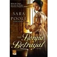 The Borgia Betrayal A Novel