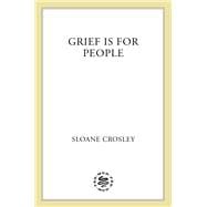 Grief Is for People book cover, ISBN 9780374609849