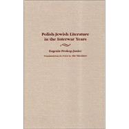 Polish Jewish Literature in the Interwar Years
