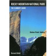 Rocky Mountain National Park: Estes Park Valley The Climber's Guide