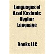 Languages of Azad Kashmir : Uyghur Language, Dogri Language, Hindko Language, Kashmiri Language