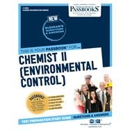 Chemist II (Environmental Control) (C-2984) Passbooks Study Guide