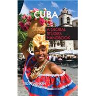 Cuba: A Global Studies Handbook